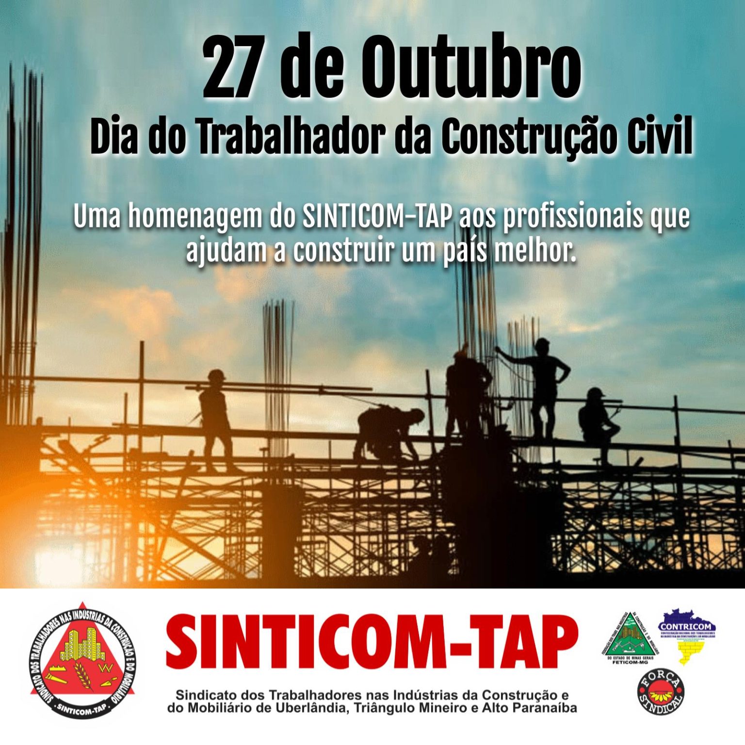 27 de Outubro - Dia do Trabalhador da Construção Civil - Sinticom-TAP
